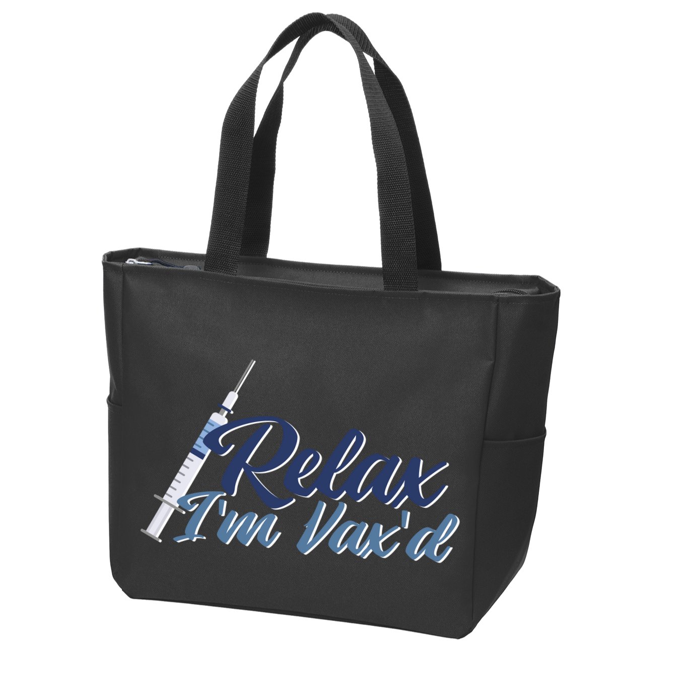 Relax I'm Vax'd Zip Tote Bag