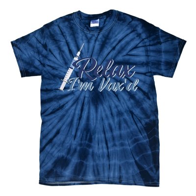 Relax I'm Vax'd Tie-Dye T-Shirt