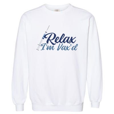 Relax I'm Vax'd Garment-Dyed Sweatshirt