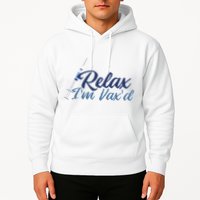 Relax I'm Vax'd Hoodie