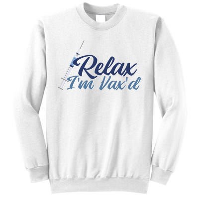 Relax I'm Vax'd Sweatshirt