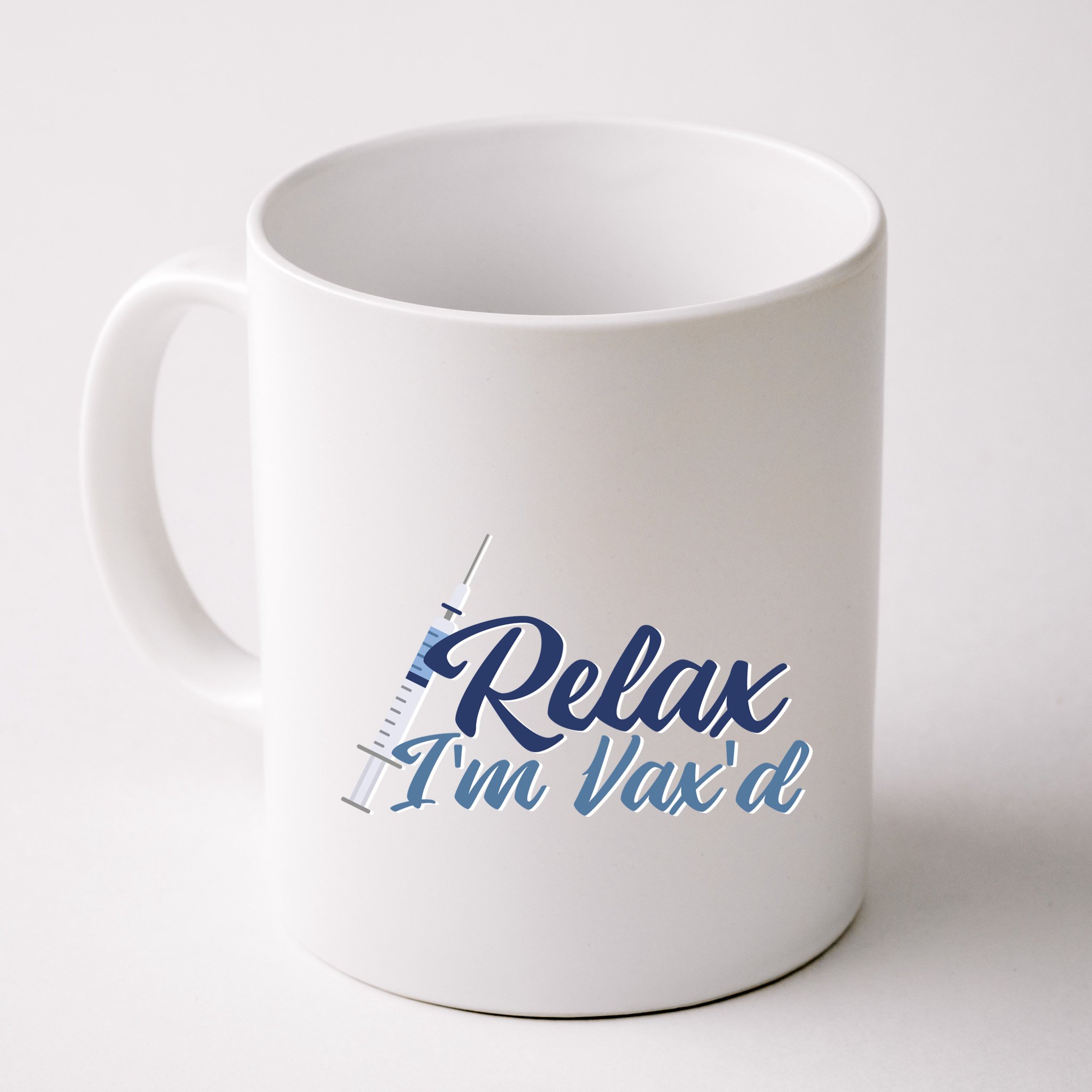 Relax I'm Vax'd Mug