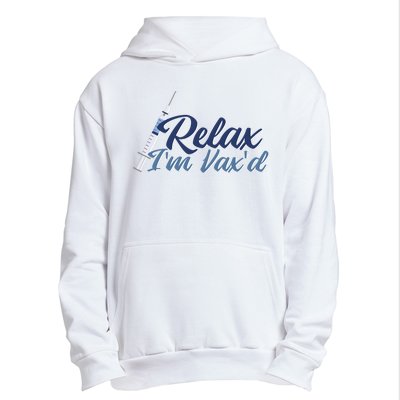 Relax I'm Vax'd Urban Pullover Hoodie