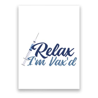 Relax I'm Vax'd Poster