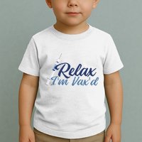 Relax I'm Vax'd Toddler T-Shirt