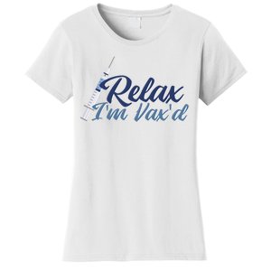 Relax I'm Vax'd Women's T-Shirt