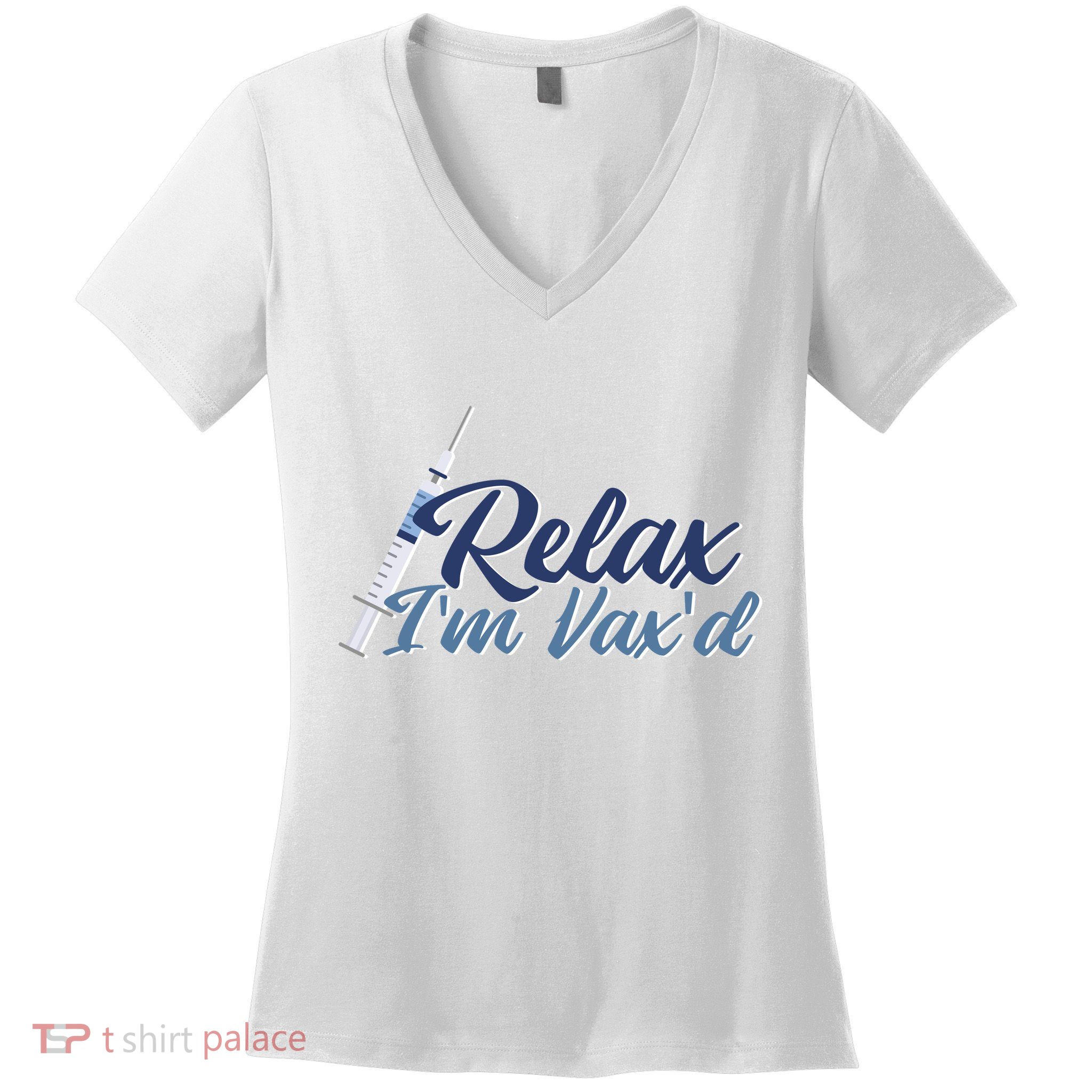 Relax I'm Vax'd Women's V-Neck T-Shirt