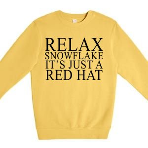 Relax It's Just A Red Hat Pro MAGA Trump 2020 Premium Crewneck Sweatshirt