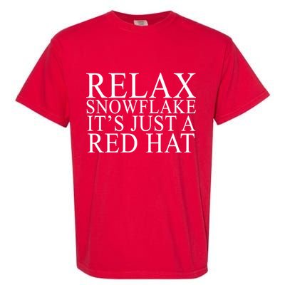 Relax It's Just A Red Hat Pro MAGA Trump 2020 Garment-Dyed Heavyweight T-Shirt