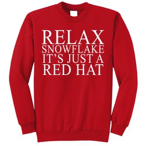 Relax It's Just A Red Hat Pro MAGA Trump 2020 Sweatshirt