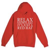 Relax It's Just A Red Hat Pro MAGA Trump 2020 Premium Pullover Hoodie