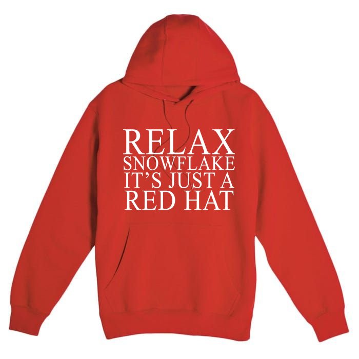 Relax It's Just A Red Hat Pro MAGA Trump 2020 Premium Pullover Hoodie