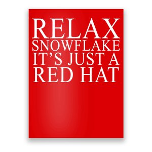 Relax It's Just A Red Hat Pro MAGA Trump 2020 Poster