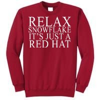 Relax It's Just A Red Hat Pro MAGA Trump 2020 Tall Sweatshirt