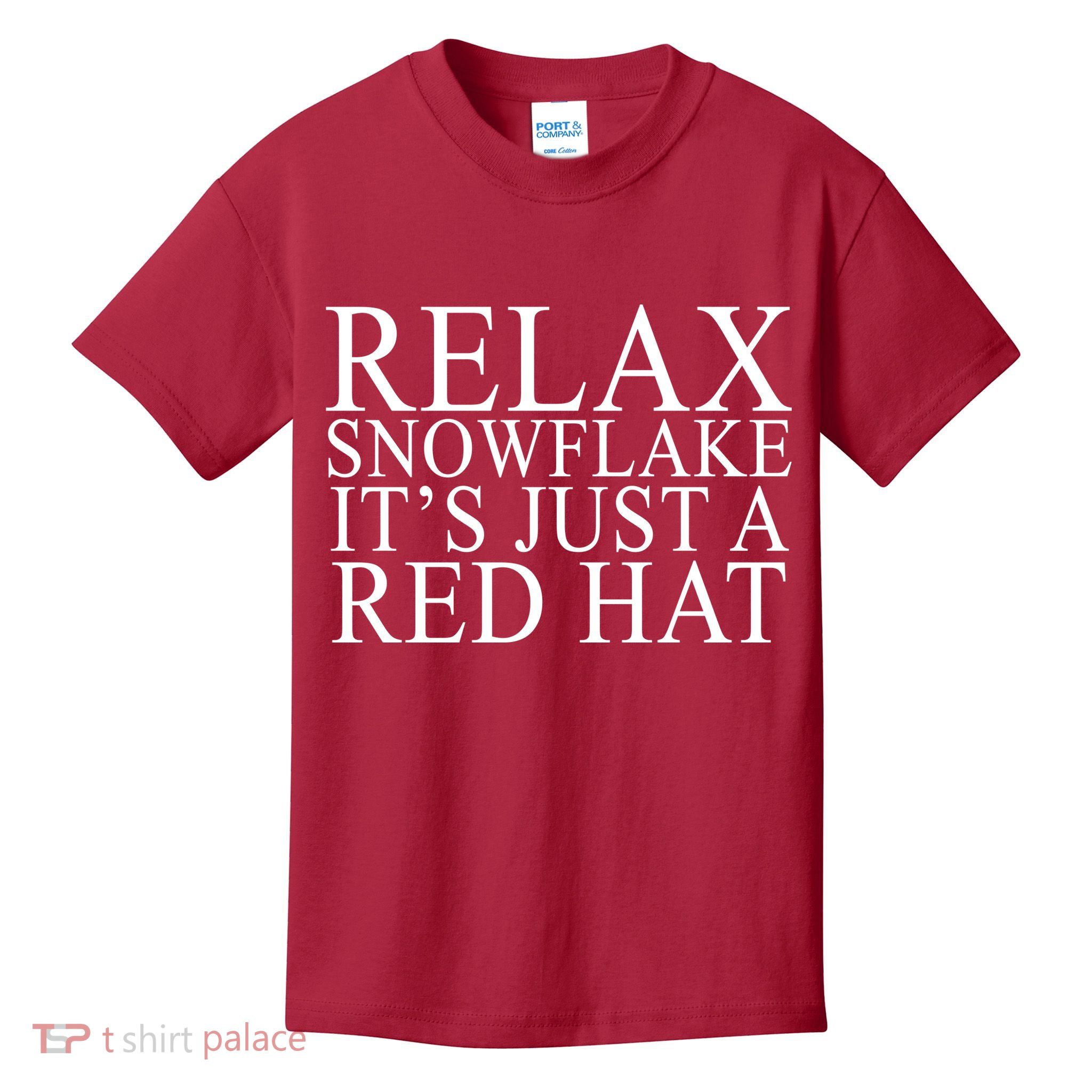 Relax It's Just A Red Hat Pro MAGA Trump 2020 Kids T-Shirt