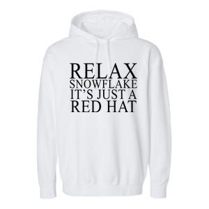 Relax It's Just A Red Hat Pro MAGA Trump 2020 Garment-Dyed Fleece Hoodie