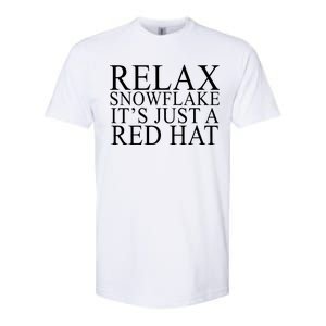 Relax It's Just A Red Hat Pro MAGA Trump 2020 Softstyle CVC T-Shirt