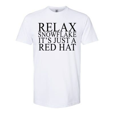 Relax It's Just A Red Hat Pro MAGA Trump 2020 Softstyle® CVC T-Shirt