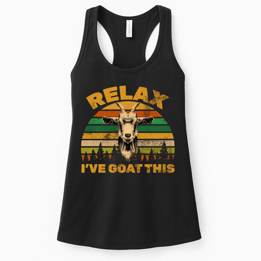 Relax I've Goat This Womens Tank Top