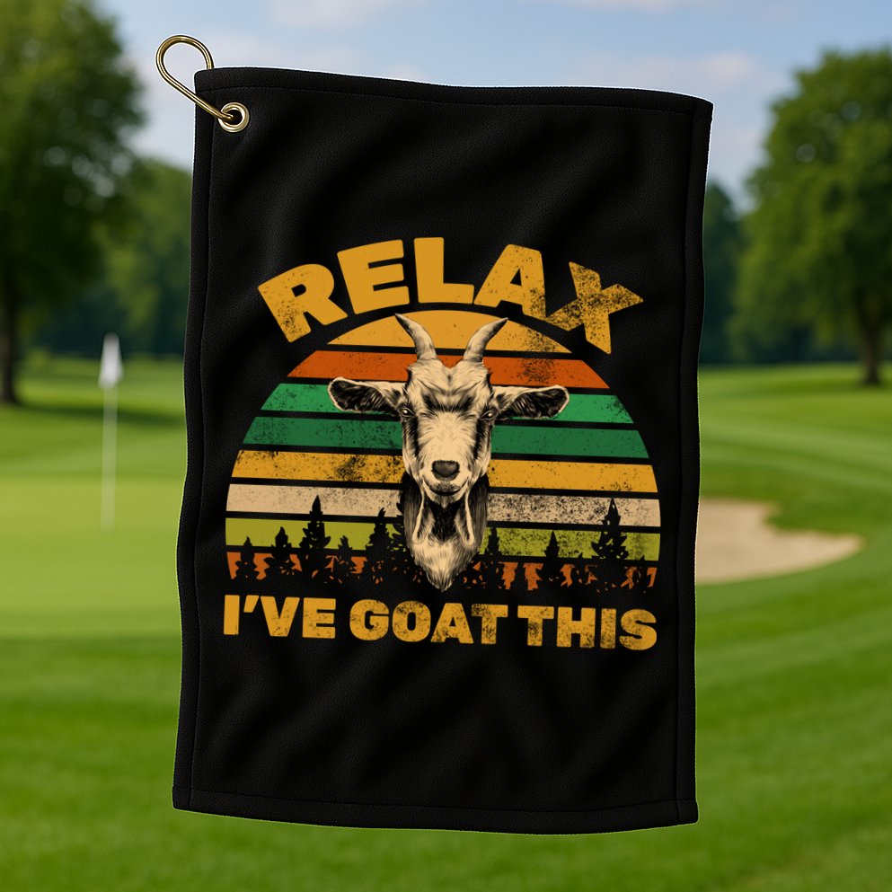 Relax I've Goat This Golf Towel