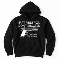 Reload and Try Again Funny Gun Hoodie