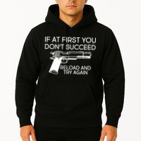 Reload and Try Again Funny Gun Hoodie