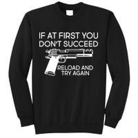 Reload and Try Again Funny Gun Sweatshirt