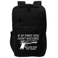 Reload and Try Again Funny Gun Impact Tech Backpack