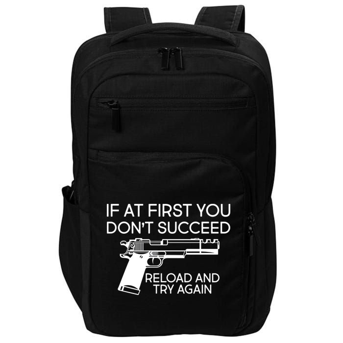 Reload and Try Again Funny Gun Impact Tech Backpack