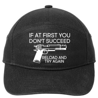 Reload and Try Again Funny Gun 7-Panel Snapback Hat