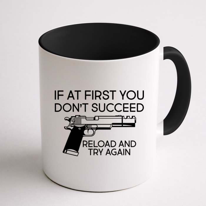 Reload and Try Again Funny Gun Mug