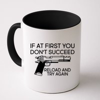 Reload and Try Again Funny Gun Mug