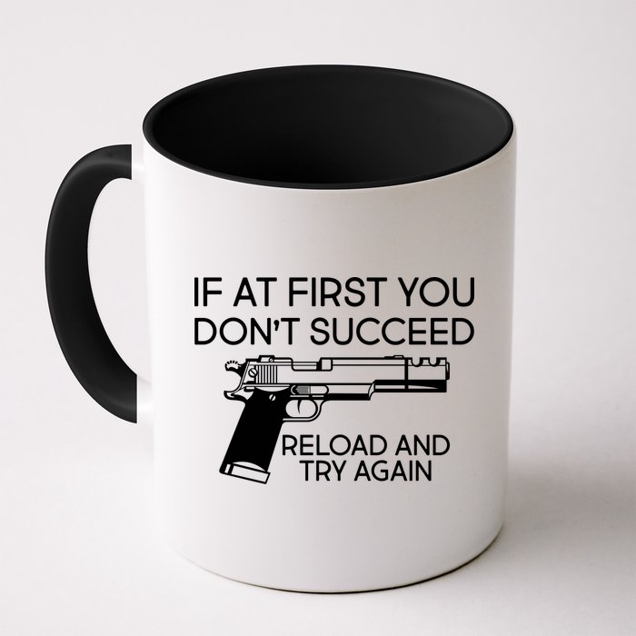 Reload and Try Again Funny Gun Mug