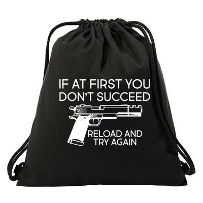 Reload and Try Again Funny Gun Drawstring Bag