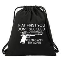 Reload and Try Again Funny Gun Drawstring Bag