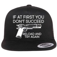 Reload and Try Again Funny Gun Flatbill Hat