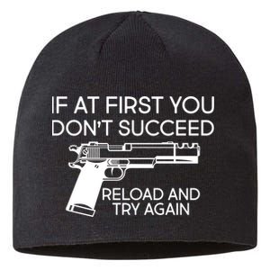 Reload and Try Again Funny Gun Sustainable Beanie