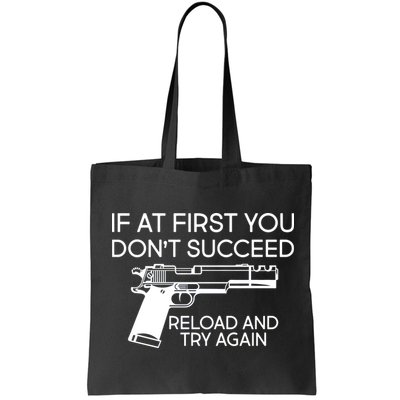 Reload and Try Again Funny Gun Bag