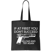 Reload and Try Again Funny Gun Bag