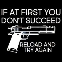 Reload and Try Again Funny Gun Premium T-Shirt