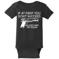 Reload and Try Again Funny Gun Baby Bodysuit