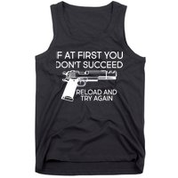 Reload and Try Again Funny Gun Tank Top