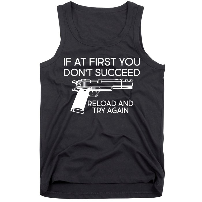 Reload and Try Again Funny Gun Tank Top