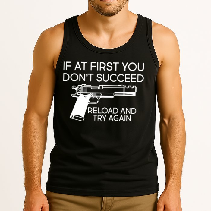 Reload and Try Again Funny Gun Tank Top