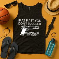 Reload and Try Again Funny Gun Tank Top