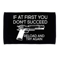 Reload and Try Again Funny Gun Microfiber Hand Towel