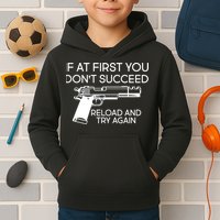 Reload and Try Again Funny Gun Kids Hoodie