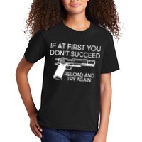 Reload and Try Again Funny Gun Kids T-Shirt