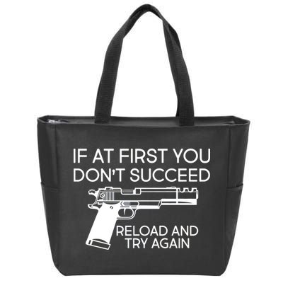 Reload and Try Again Funny Gun Zip Tote Bag