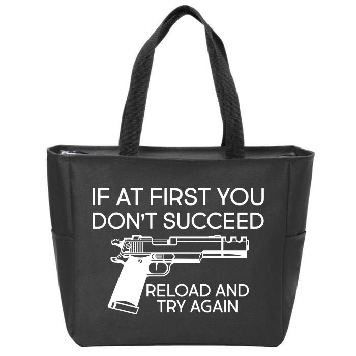 Reload and Try Again Funny Gun Zip Tote Bag